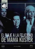 El Viaje a la Felicidad de Mamá Kuster