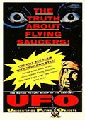 Unidentified Flying Objects: The True Story of Flying Saucers