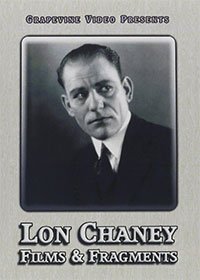 Lon Chaney Films & Fragments
