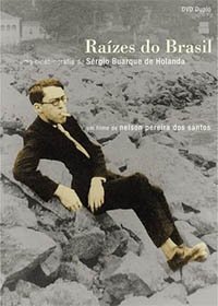 Raíces del Brasil:  Una cinebiografia de Sérgio Buarque de Hollanda